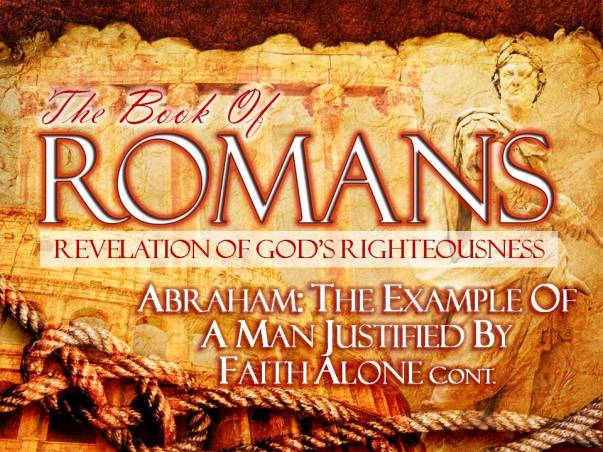 03-02-2014-SUN-Rom-4-17-25-Abraham-The-Example-of-a-Man-Justified-By-Faith-Alone-Pt-2