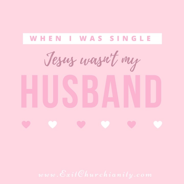 when-i-was-single-jesus-wasnt-my-husband
